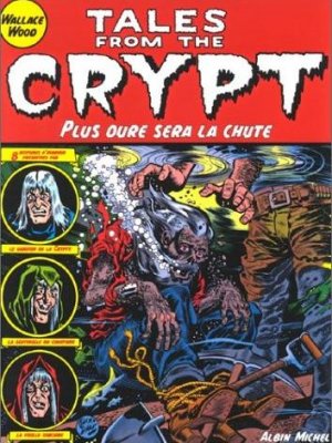 Tales From the Crypt 9 - Plus dure sera la chute