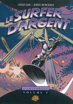 Le Surfer d'Argent 3 - L'intégrale - Volume 3
