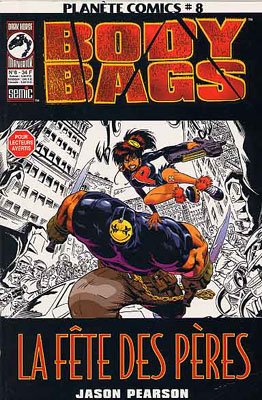 Planète Comics 8 - Body Bags - La fête des pères	