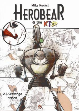 Herobear and the kid 2 - L'étrange robot