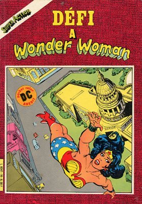 Super Action avec Wonder Woman 16 - Défi à Wonder Woman
