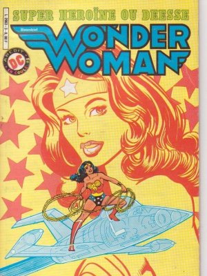 Wonder Woman - Super Héroïne ou déesse 3 - Wonder Woman Super Héroïne ou déesse