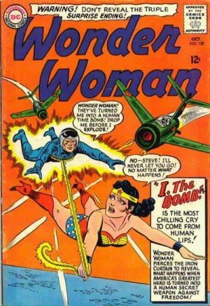 Wonder Woman 157 - I--the Bomb