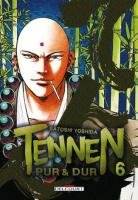 couverture, jaquette Tennen, Pur et Dur 6  (Delcourt Manga) Manga