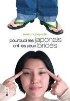 couverture, jaquette Pourquoi les Japonais ont les Yeux Bridés ?   (kana) Roman