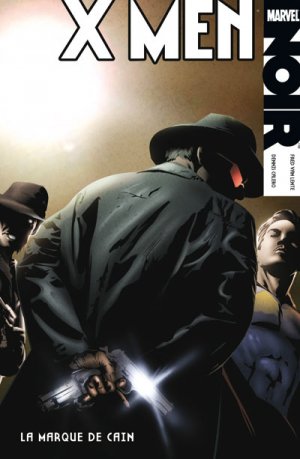 couverture, jaquette X-Men Noir 2  - La marque de CaïnTPB Hardcover - Noir (Panini Comics) Comics