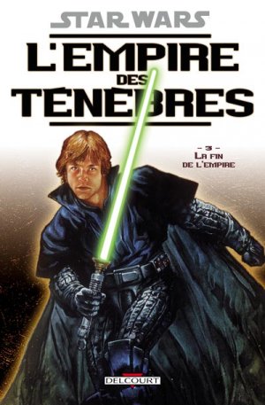 Star Wars (Légendes) -  L'Empire des Ténèbres 3 - La fin de l'Empire