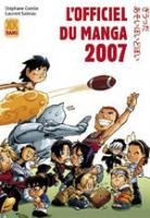 couverture, jaquette L'Officiel du Manga 2007   (Kami) Guide