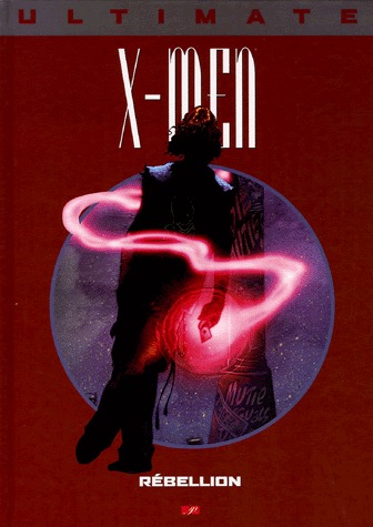 couverture, jaquette Ultimate X-Men 7  - RébellionTPB Hardcover (cartonnée) - Issues V1 (Panini Comics) Comics