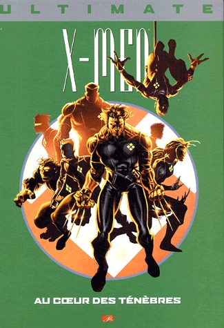 couverture, jaquette Ultimate X-Men 6  - Au coeur des ténèbresTPB Hardcover (cartonnée) - Issues V1 (Panini Comics) Comics