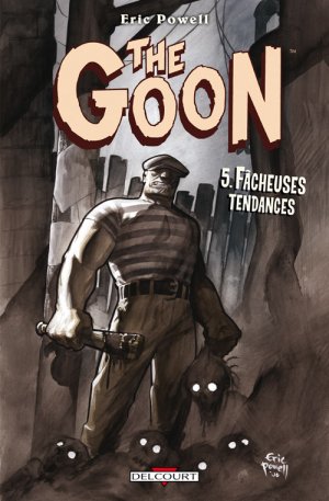 couverture, jaquette The Goon 5  - Fâcheuses tendancesTPB Hardcover (cartonnée) (delcourt bd) Comics