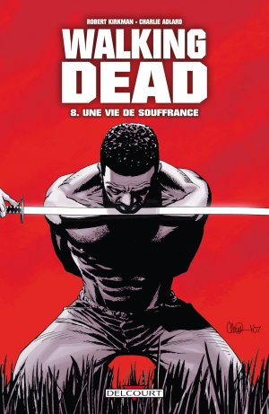 couverture, jaquette Walking Dead 8  - Une vie de souffranceTPB softcover (souple) (delcourt bd) Comics