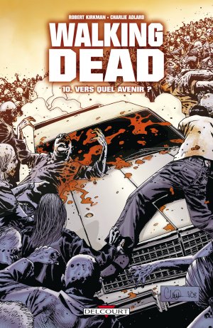 couverture, jaquette Walking Dead 10  - Vers quel avenir ?TPB softcover (souple) (delcourt bd) Comics