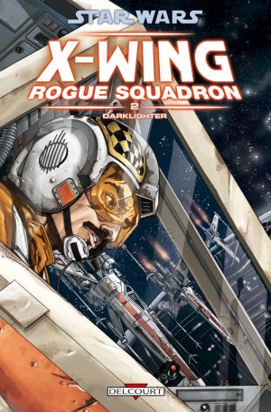 couverture, jaquette Star Wars - X-Wing Rogue Squadron 2  - DarklighterTPB Hardcover (cartonnée) (delcourt bd) Comics
