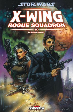couverture, jaquette Star Wars - X-Wing Rogue Squadron 10  - Mascarade TPB Hardcover (cartonnée) (delcourt bd) Comics