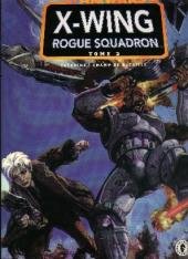 Star Wars - X-Wing Rogue Squadron 2 - Tome 2