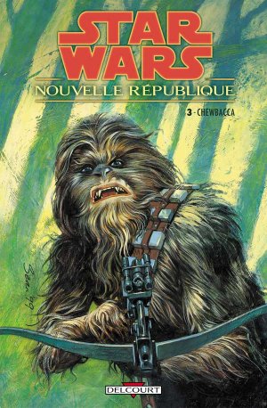 Star Wars - Nouvelle République 3 - Chewbacca