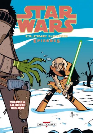 couverture, jaquette Star Wars - Clone Wars Episodes 6  - La chute des Jedi (delcourt bd) Comics