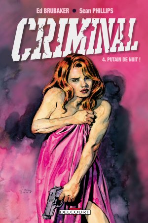 couverture, jaquette Criminal 4  - Putain de nuit !TPB Hardcover  (delcourt bd) Comics