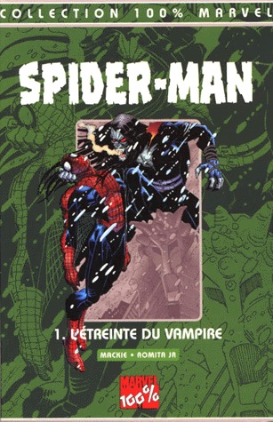 couverture, jaquette Spider-Man 1  - L'étreinte du VampireTPB softcover - 100% Marvel (2000 - 2008) (Panini Comics) Comics