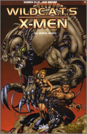 WildC.A.T.S / X-Men 4 - Les années noires
