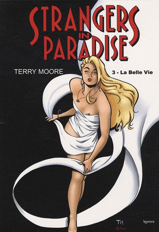 Strangers in Paradise 3 - La belle vie