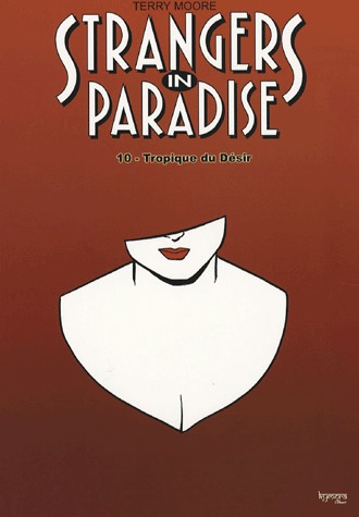 Strangers in Paradise 10 - Tropique du désir