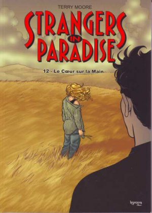 Strangers in Paradise 12 - Le cœur sur la main