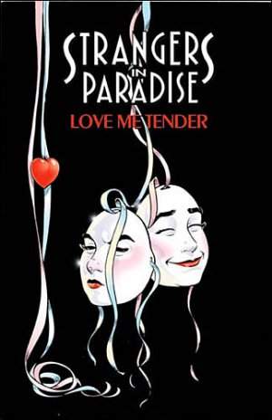 Strangers in Paradise 4 - Love me tender