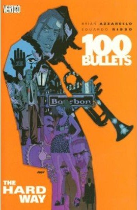 100 Bullets 8 - The Hard Way