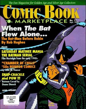 Comic Book Marketplace 17 - When The Bat Flew Alone...