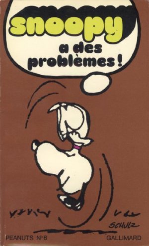 Snoopy et Les Peanuts 6 - Snoopy a des problèmes !