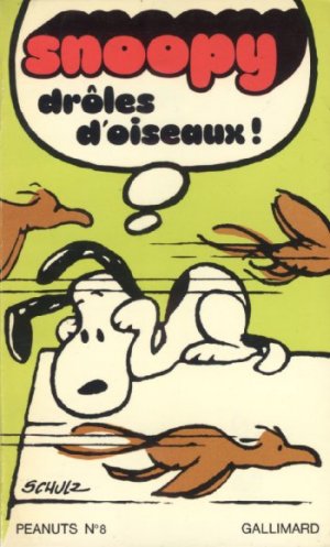 Snoopy et Les Peanuts 8 - Drôles d'oiseaux !