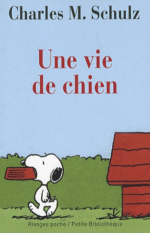Snoopy et Les Peanuts 590 - Une vie de chien