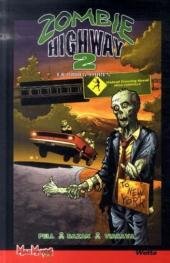 Zombie Highway 2 - Zombie Highway tome 2