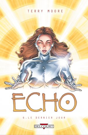 Echo 6 - Le dernier jour 