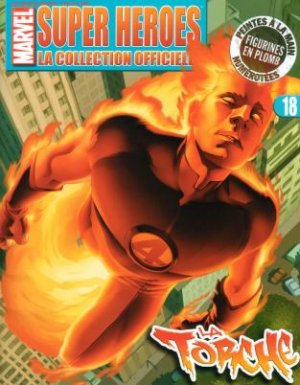 Marvel Super Heroes - La Collection Officielle 18 - La Torche