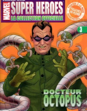 Marvel Super Heroes - La Collection Officielle 3 - Docteur Octopocus