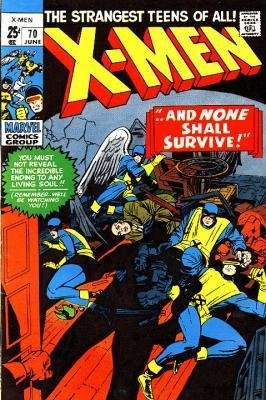 Uncanny X-Men 70 - ...And None Shall Survive! -- If Iceman Should Fail!