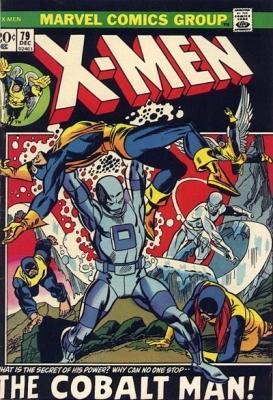 Uncanny X-Men 79 - We Must Destroy... The Cobalt Man!