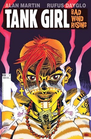 Tank Girl - Bad Wind Rising # 3 Issues