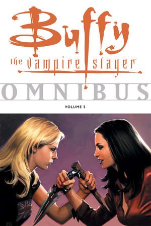 Buffy Contre les Vampires 5 - Volume 5