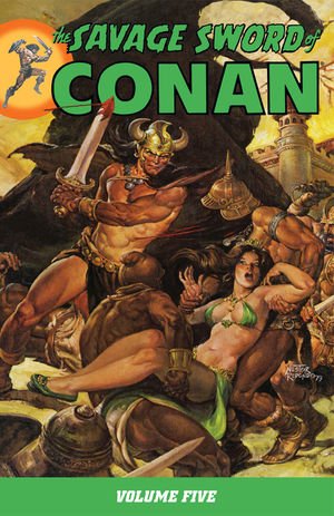 The Savage Sword of Conan 5 - Volume Five