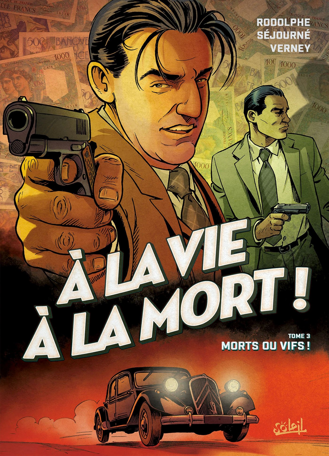 A La Vie A La Mort En Espagnol A la vie à la mort ! 3 Morts ou vifs ! simple (soleil bd)
