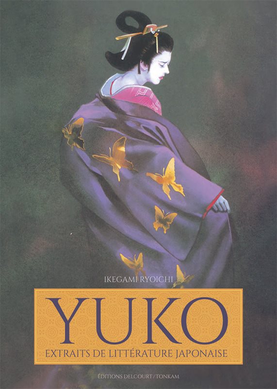 Yuko - Extraits de littérature japonaise chez Delcourt / Tonkam
