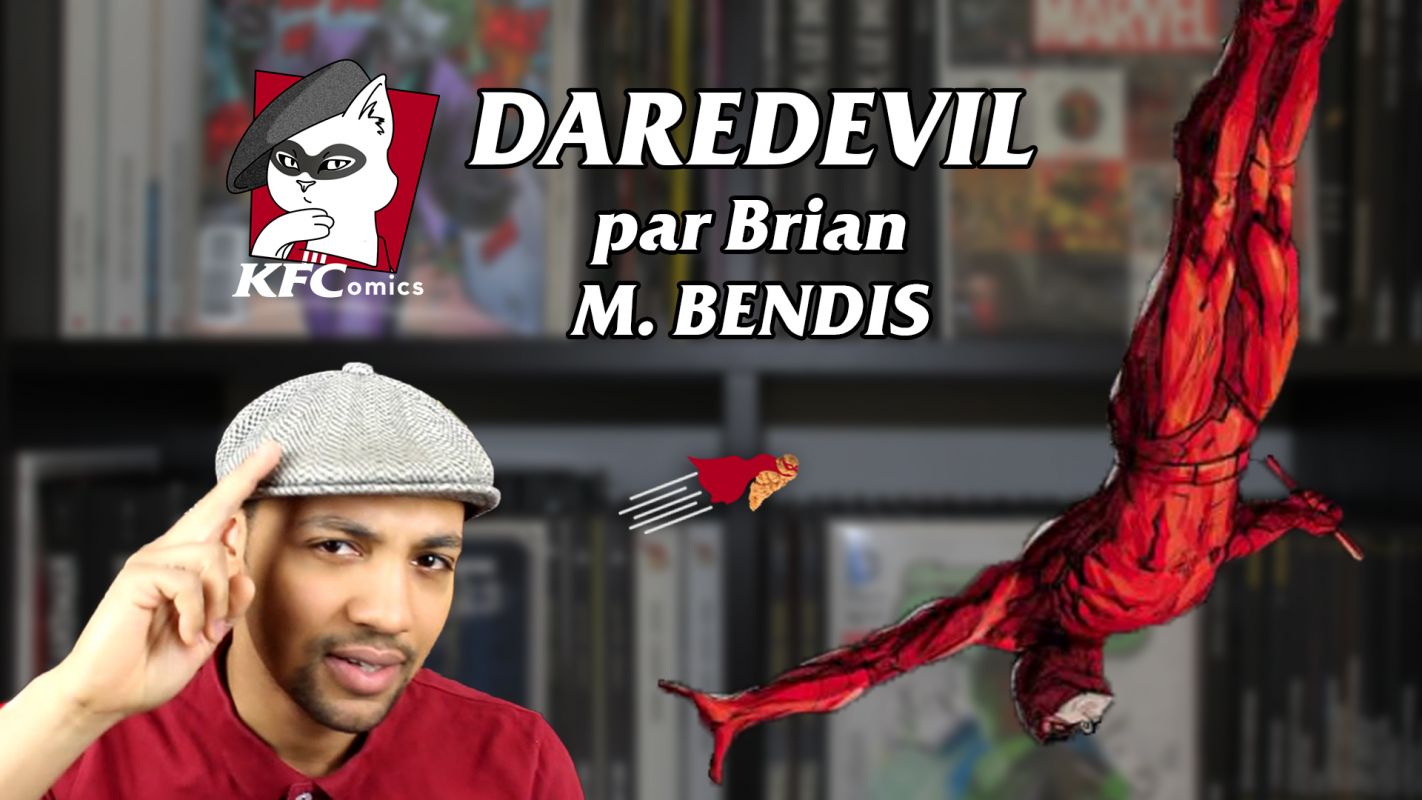K.F.Comics 6 : Daredevil par Brian M. Bendis (Marvel / Panini comics)