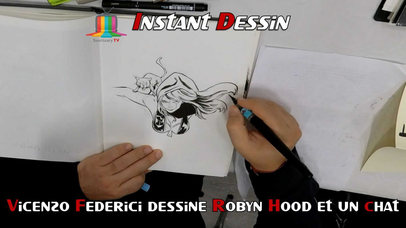 Instant Dessin : Vincenzo Federici dessine Robyn Hood & un chat