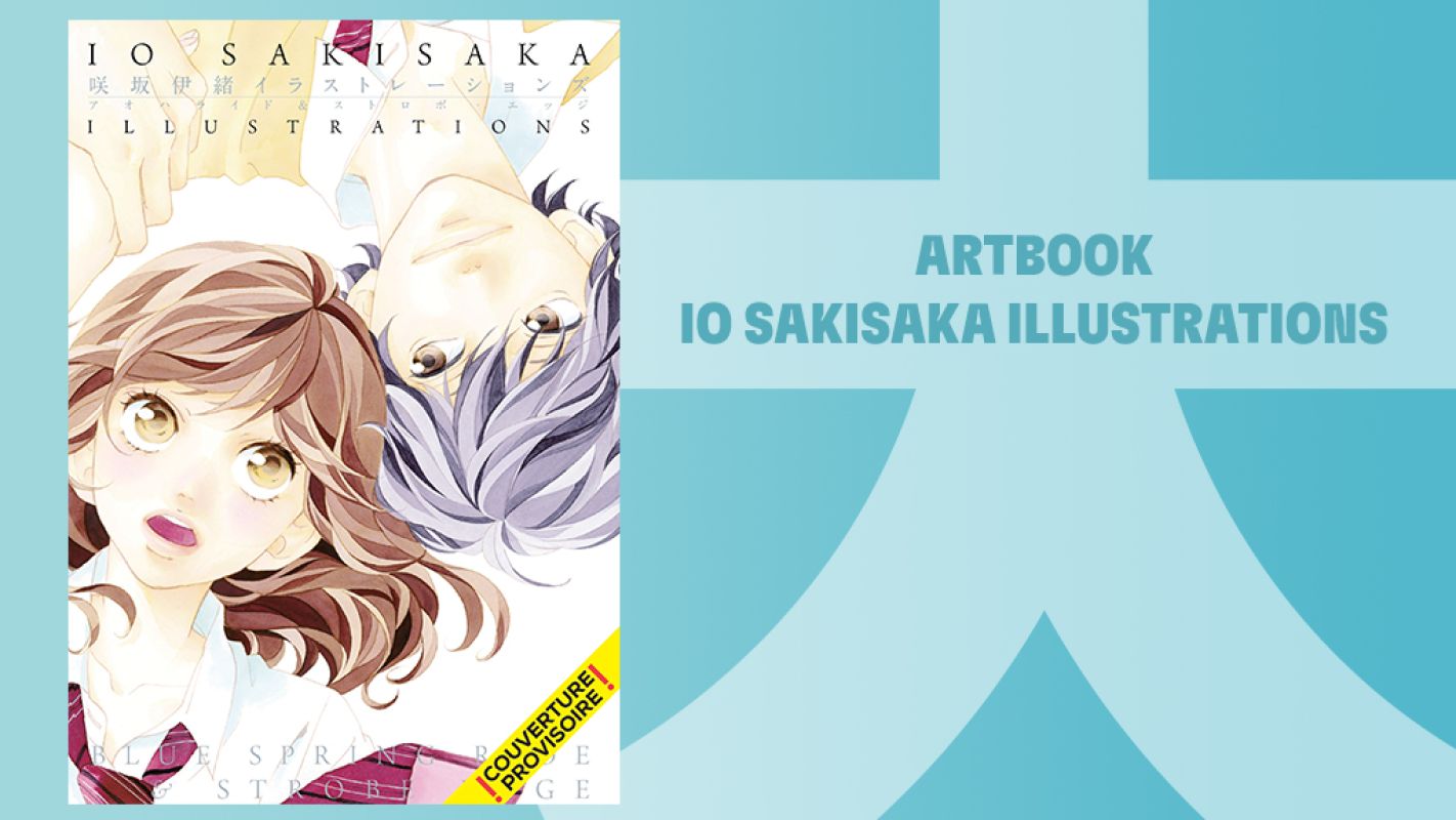 Le premier artbook de Io Sakisaka arrive chez KANA